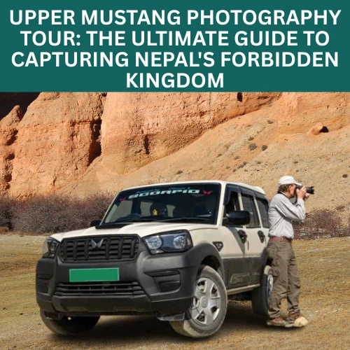 upper mustang photography tour trek