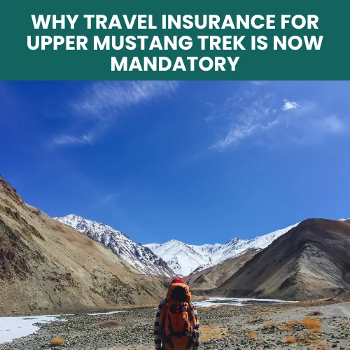 Travel insurance for upper mustang trek